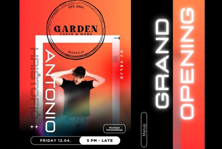 Garden Caffe & More Matulji - Grand opening - 12.04.