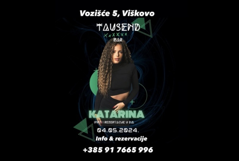 Tausend bar Viškovo - Katarina Live - 04.05.